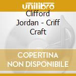 Clifford Jordan - Criff Craft cd