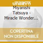 Miyanishi Tatsuya - Miracle Wonder Land cd