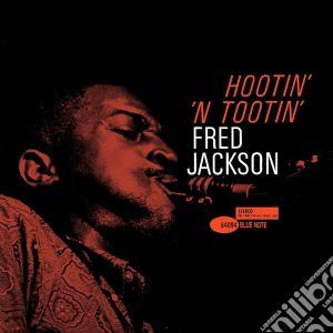 Fred Jackson - Hootin N Tootin cd musicale