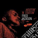 Fred Jackson - Hootin N Tootin cd