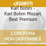 Karl Bohm - Karl Bohm Mozart Best Premium cd