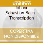 Johann Sebastian Bach - Transcription cd musicale di Seiji Ozawa