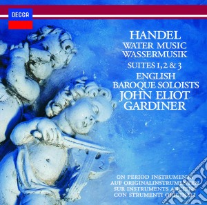Georg Friedrich Handel - Water Music, Music For Royal Fireworks cd musicale