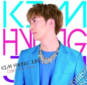 Kim Hyung Jun - Catch The Wave (A Version) cd musicale