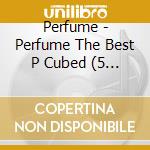 Perfume - Perfume The Best P Cubed (5 Cd) cd