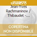 Jean-Yves Rachmaninov / Thibaudet - Rachmaninov: Piano Cto 2 / Rhapsody On A Theme By cd