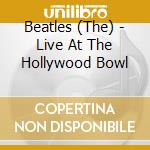Beatles (The) - Live At The Hollywood Bowl cd