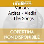 Various Artists - Aladin : The Songs cd