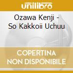 Ozawa Kenji - So Kakkoii Uchuu cd