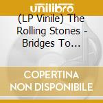(LP Vinile) The Rolling Stones - Bridges To Buenos Aires(Live At Estadio Monumental, Buenos Aires, Argent vinile