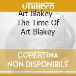 Art Blakey - The Time Of Art Blakey cd
