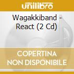 Wagakkiband - React (2 Cd) cd