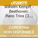 Wilhelm Kempff - Beethoven: Piano Trios (3 Cd) cd