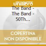 The Band - The Band - 50Th Anniversary / 2Cd Deluxe cd