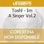 Toshl - Im A Singer Vol.2 cd