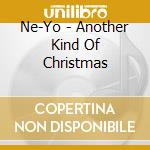 Ne-Yo - Another Kind Of Christmas cd