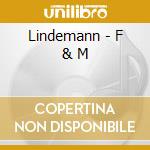 Lindemann - F & M cd
