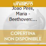 Joao Pires, Maria - Beethoven: Piano Sonatas Op.27 & Op.109 cd