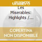 Les Miserables: Highlights / O.S.T. cd