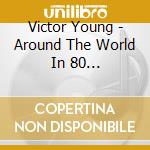 Victor Young - Around The World In 80 Days(Original Motion Picture Soundtrack)Limited cd