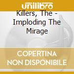 Killers, The - Imploding The Mirage cd