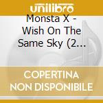 Monsta X - Wish On The Same Sky (2 Cd) cd