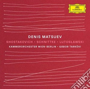 Denis Matsuev - Shostakovich, Schnittke, Lutoslawski cd musicale