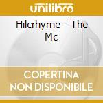 Hilcrhyme - The Mc cd