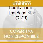 Harukamirai - The Band Star (2 Cd) cd