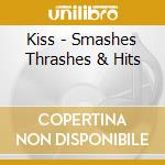 Kiss - Smashes Thrashes & Hits cd