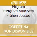 Milgram Futa(Cv:Lounsbery - Jihen Joutou cd