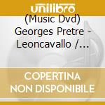 (Music Dvd) Georges Pretre - Leoncavallo / Mascagni [Edizione: Giappone] cd