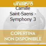 Camille Saint-Saens - Symphony 3 cd musicale