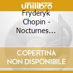 Fryderyk Chopin - Nocturnes Mazurkas Berceuse Sonata cd musicale