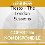 Tiesto - The London Sessions cd