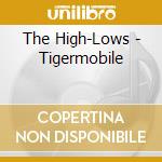 The High-Lows - Tigermobile cd