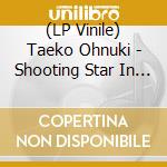 (LP Vinile) Taeko Ohnuki - Shooting Star In The Blue Sky (Japan Record Day 2020) vinile
