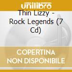 Thin Lizzy - Rock Legends (7 Cd) cd