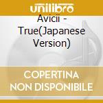 Avicii - True(Japanese Version) cd
