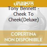 Tony Bennett - Cheek To Cheek(Deluxe) cd