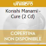 Konishi Manami - Cure (2 Cd) cd