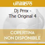 Dj Pmx - The Original 4 cd