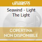 Seawind - Light The Light cd