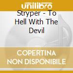 Stryper - To Hell With The Devil cd