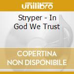 Stryper - In God We Trust cd