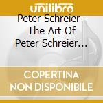 Peter Schreier - The Art Of Peter Schreier (2 Cd) cd