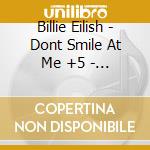 Billie Eilish - Dont Smile At Me +5 - Japanese Complete Edition (2 Cd) cd