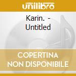 Karin. - Untitled cd