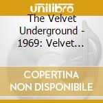 The Velvet Underground - 1969: Velvet Underground Live With Lou Reed (2 Cd) cd