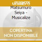Matsumuro Seiya - Musicalize cd